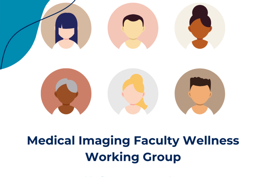 Graphic with 6 illustrated headshots of people of different genders and ethnicities, with text reading, "Medical Imaging Faculty Wellness Working Group Call for Members"