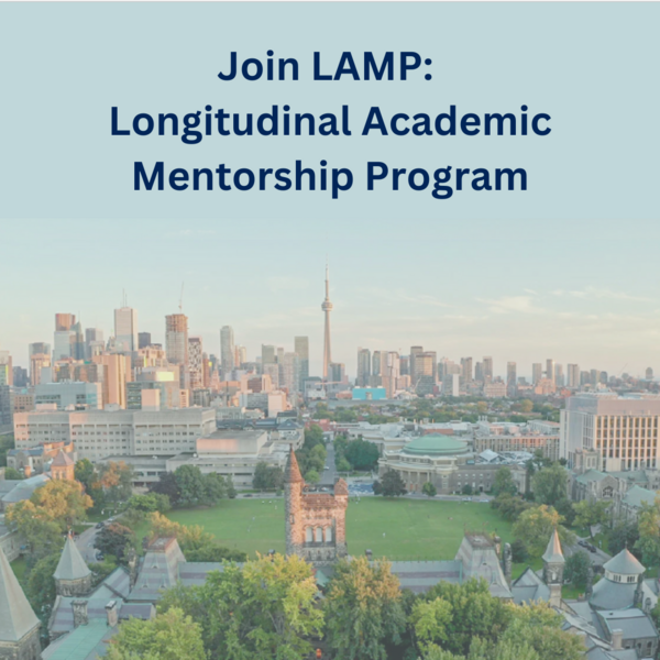 Sky view of U of T campus with text: Join LAMP: Longitudinal Academic Mentorship Program
