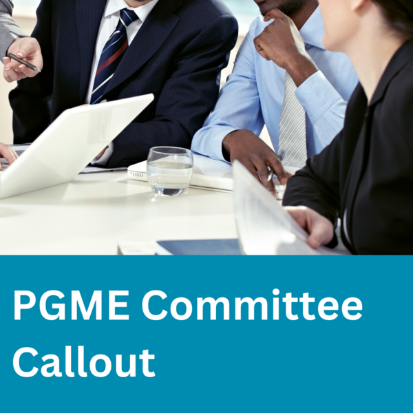 Photo of people at a table with text underneath "PGME Committee Callout" on a teal background