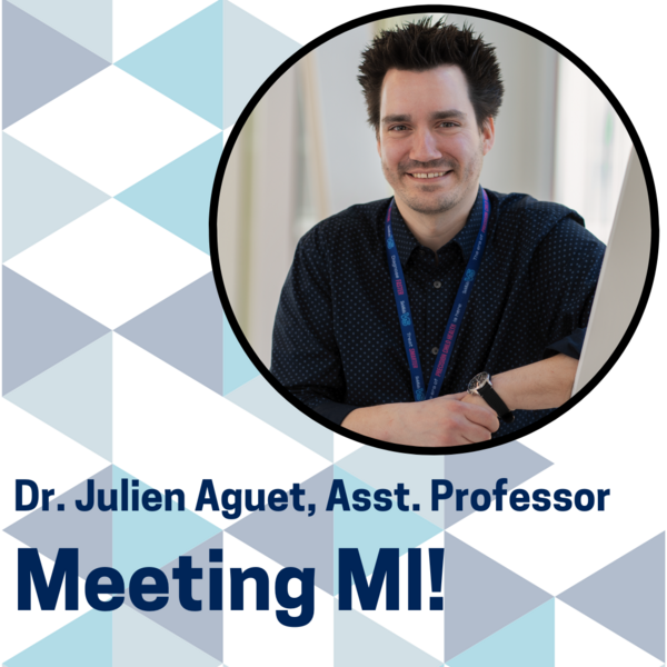 Headshot of Dr. Julien Aguet with text of his name, "Asst. Professor", and "Meeting MI"