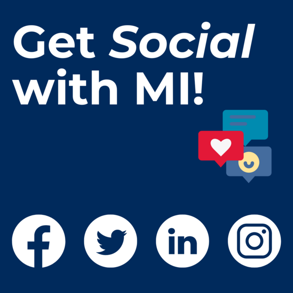 Graphic with words "Get social with MI!", along with social media icons